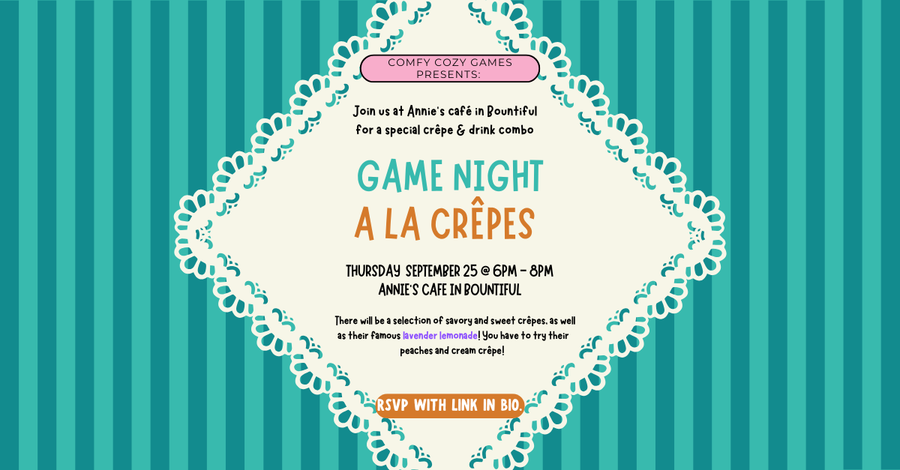 Game Night a la Crepes - everyone invited, LGBT friendly!