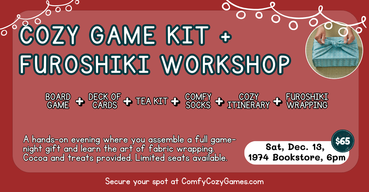 Cozy Game Kit & Furoshiki Workshop