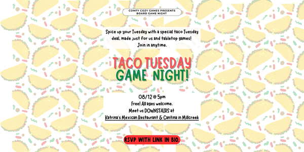 Cozy Board Game Night - TACO TUESDAY